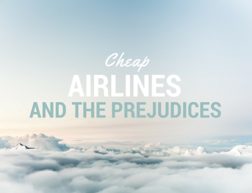 Cheap Holidays – Cheap Airlines and the Prejudices